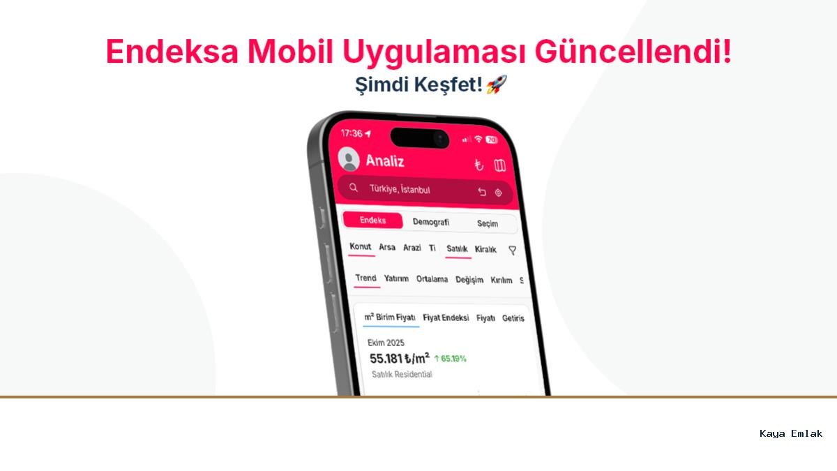 Kaya Emlak Güncellemeleriyle Gayrimenkul Analizinde Yeni Dönem Başlıyor